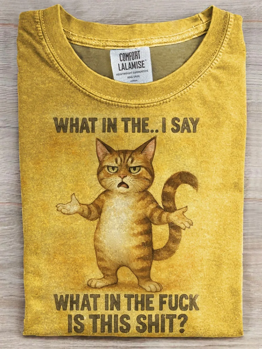 Eagerlys  What in The I Say What in The Fuck Is This Shit Funny Cat T-shirt Eagerlys