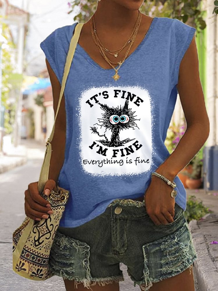 Women's It's Fine I'm Fine Everything Is Fine Funny Cat V-Neck Sleeveless Tee