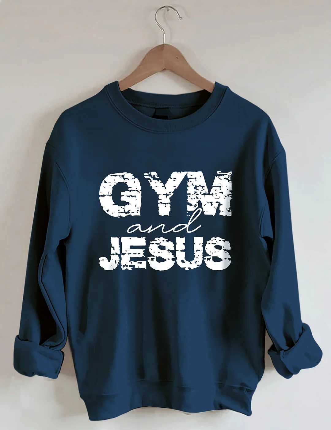 Gym And Jesus Sweatshirt
