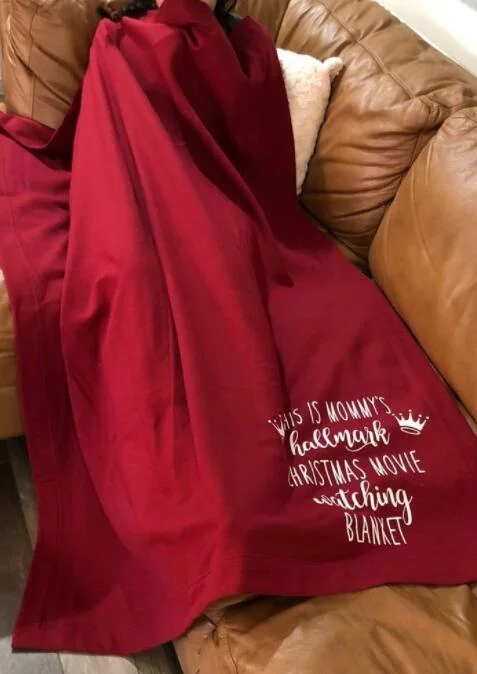 THIS IS MOMMY's hallmark CHRISTMAS MOVIE watching BLANKET