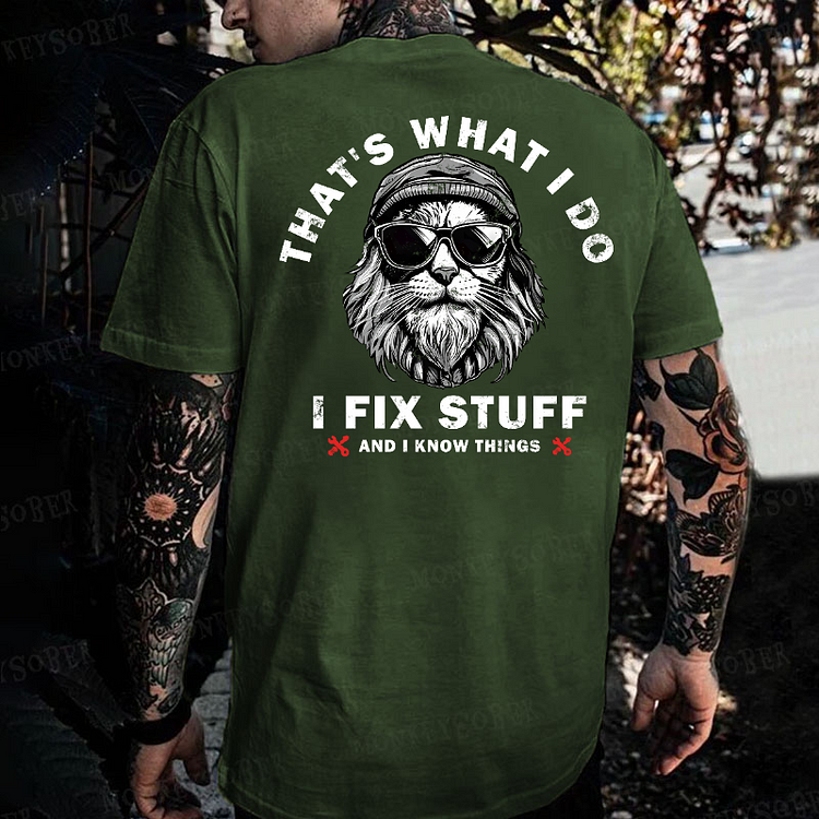 That's What I Do I Fix Stuff And I Know Things Monkey T-shirt