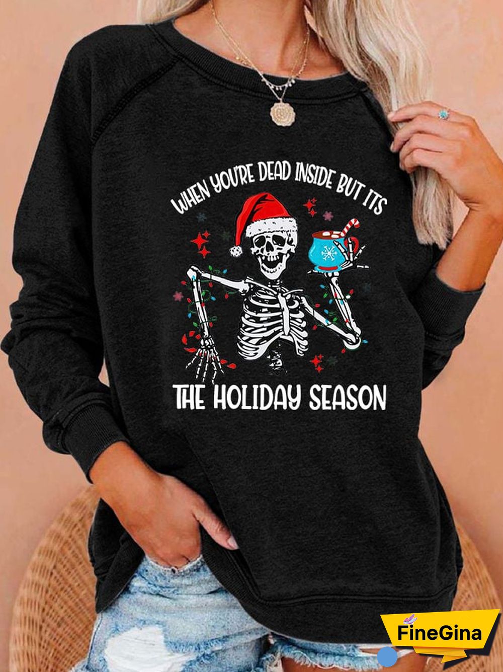 Women's When You're Dead Inside But Its The Holiday Season Casual Sweatshirt