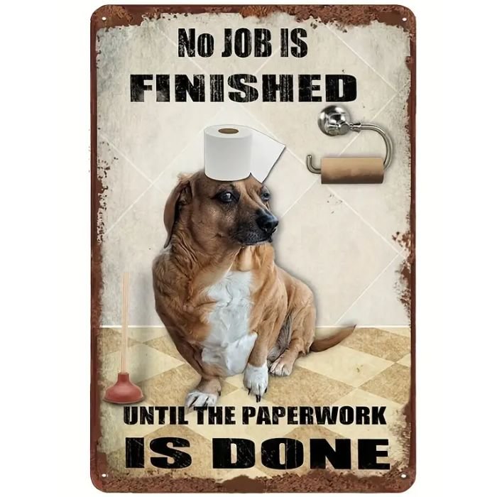 No Job Is Finished Until The Paperwork Is Done- Wooden Plaque & Vintage Tin Signs - 7.9x11.8/11.8x15.7inch
