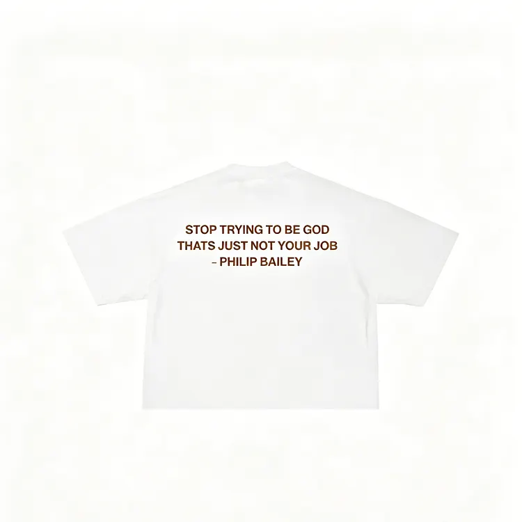 Stop Trying To Be God T-Shirt (Philip Bailey, Travis Scott)