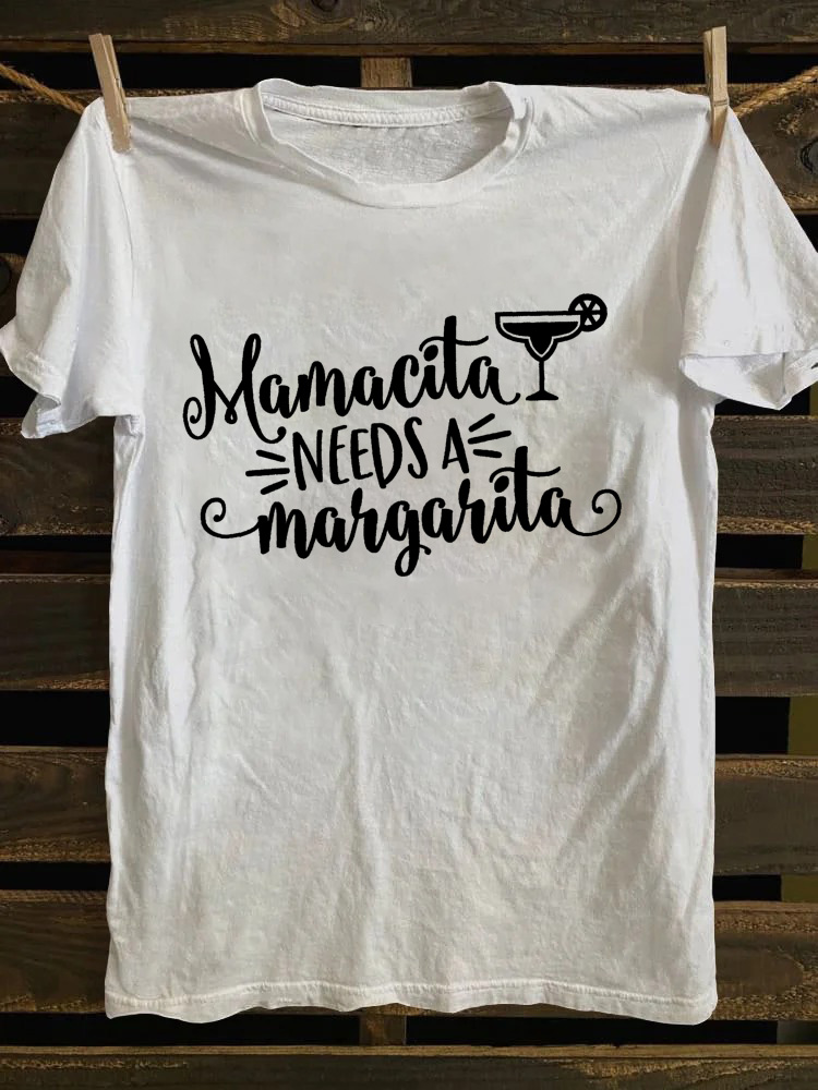 Mamacita Needs A Margarita T-shirt