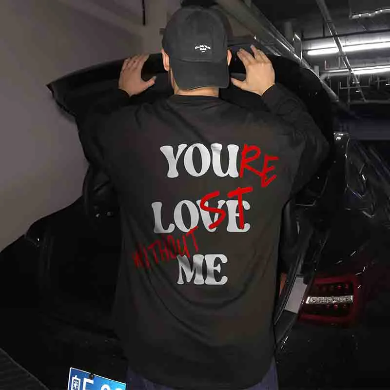 Men'S Your Lost Without Me Print Long Sleeve T-Shirt
