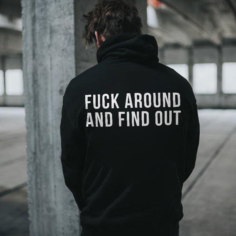 Fuck Around And Find Out Printed Men's Hoodie