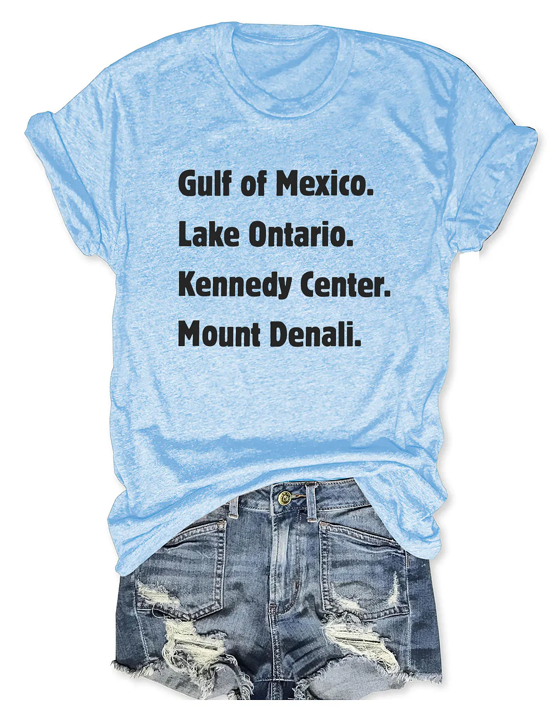 Gulf Of Mexico Lake Ontario Kennedy Center Mount Denali T-shirt