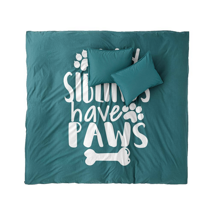 My Siblings Have Paws, Dog Duvet Cover Set