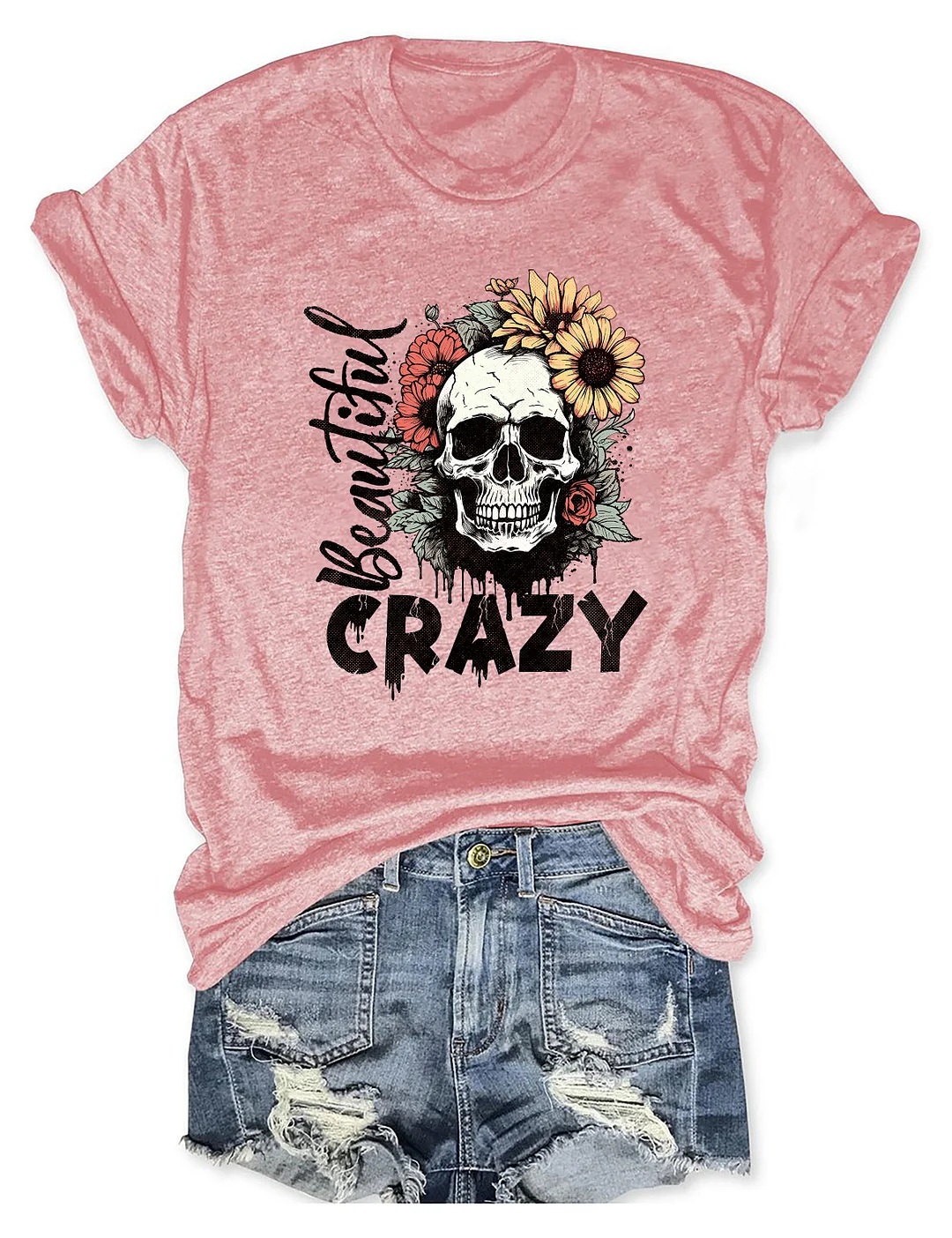 Beautiful Crazy T-shirt