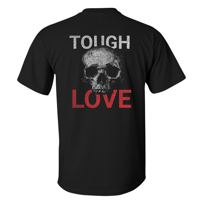 Tough Love T-shirt - Livereid