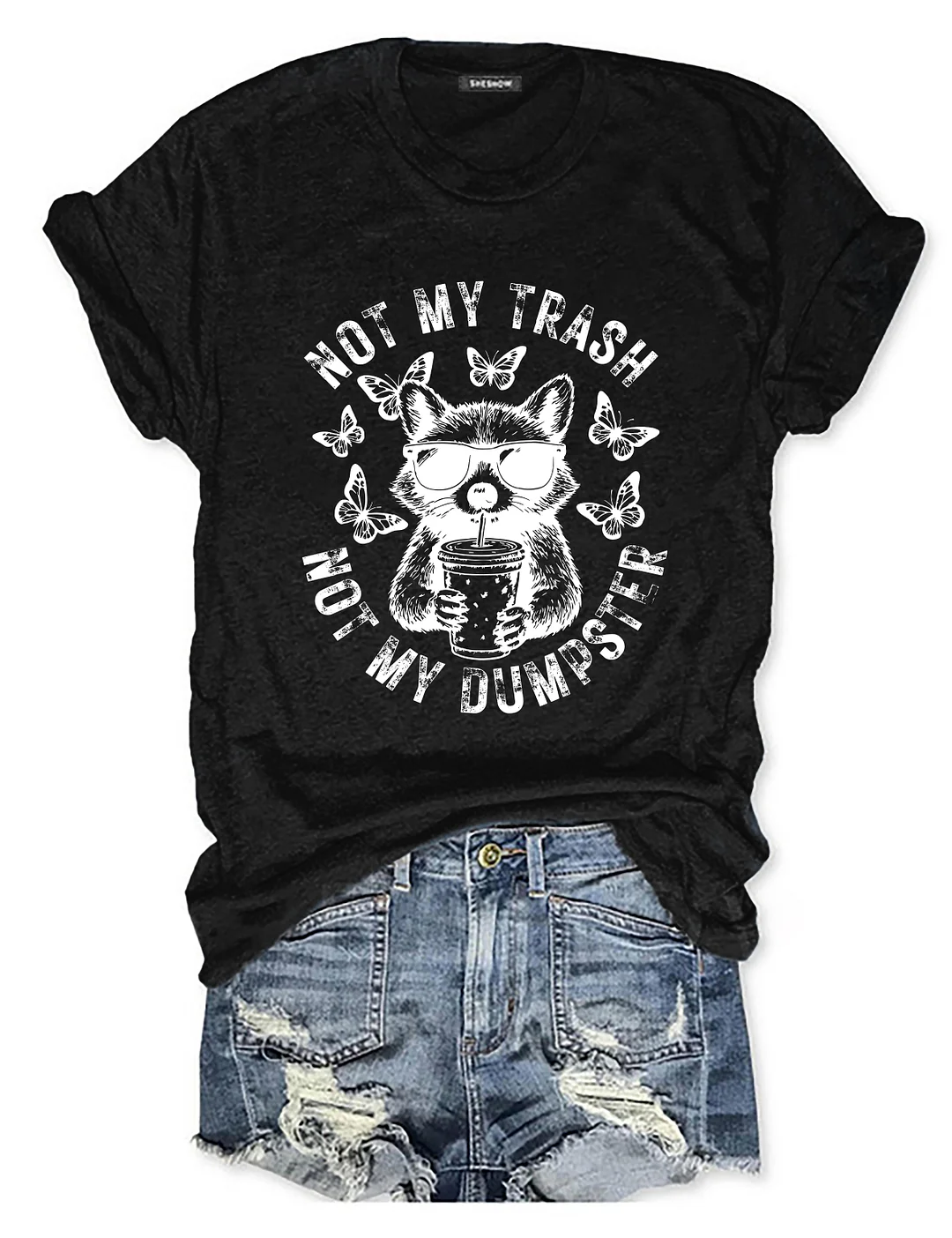 Not My Trash Not My Dumpster T-shirt