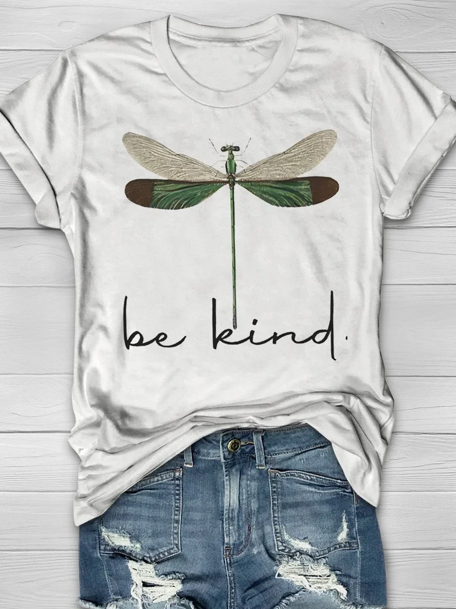 Dragonfly Be Kind Print Short Sleeve T-shirt