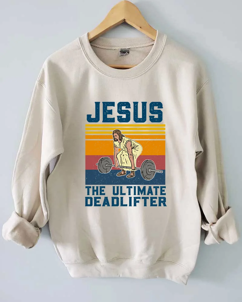 The Ultimate Deadlifter Sweatshirt
