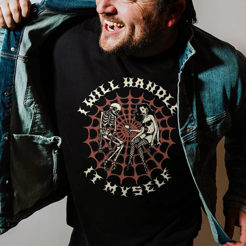 I Will Handle It Myself Print Round Neck Men's T-shirt -  UPRANDY