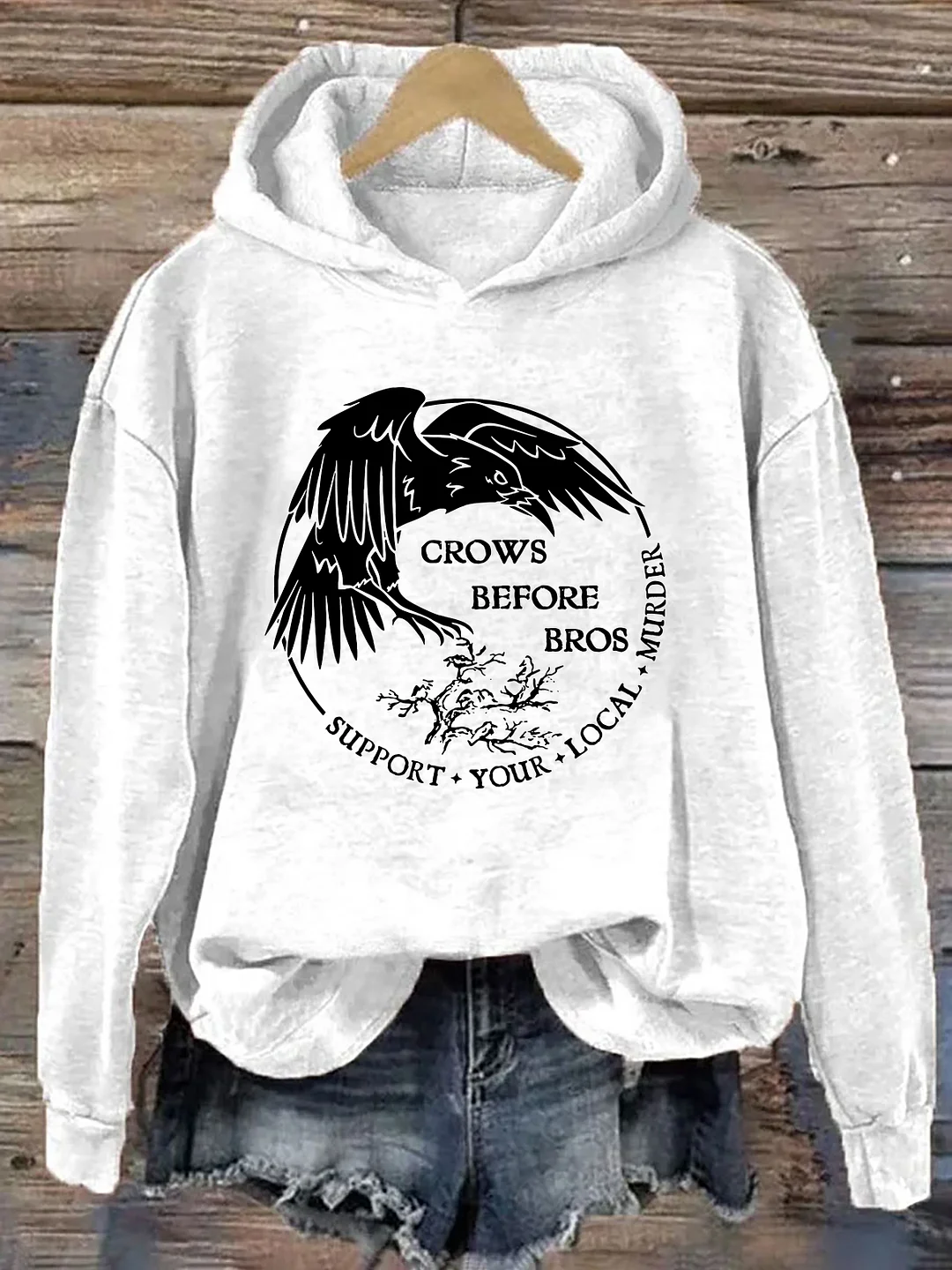 Crows Before Bros Support Your Local Murder Hoodie