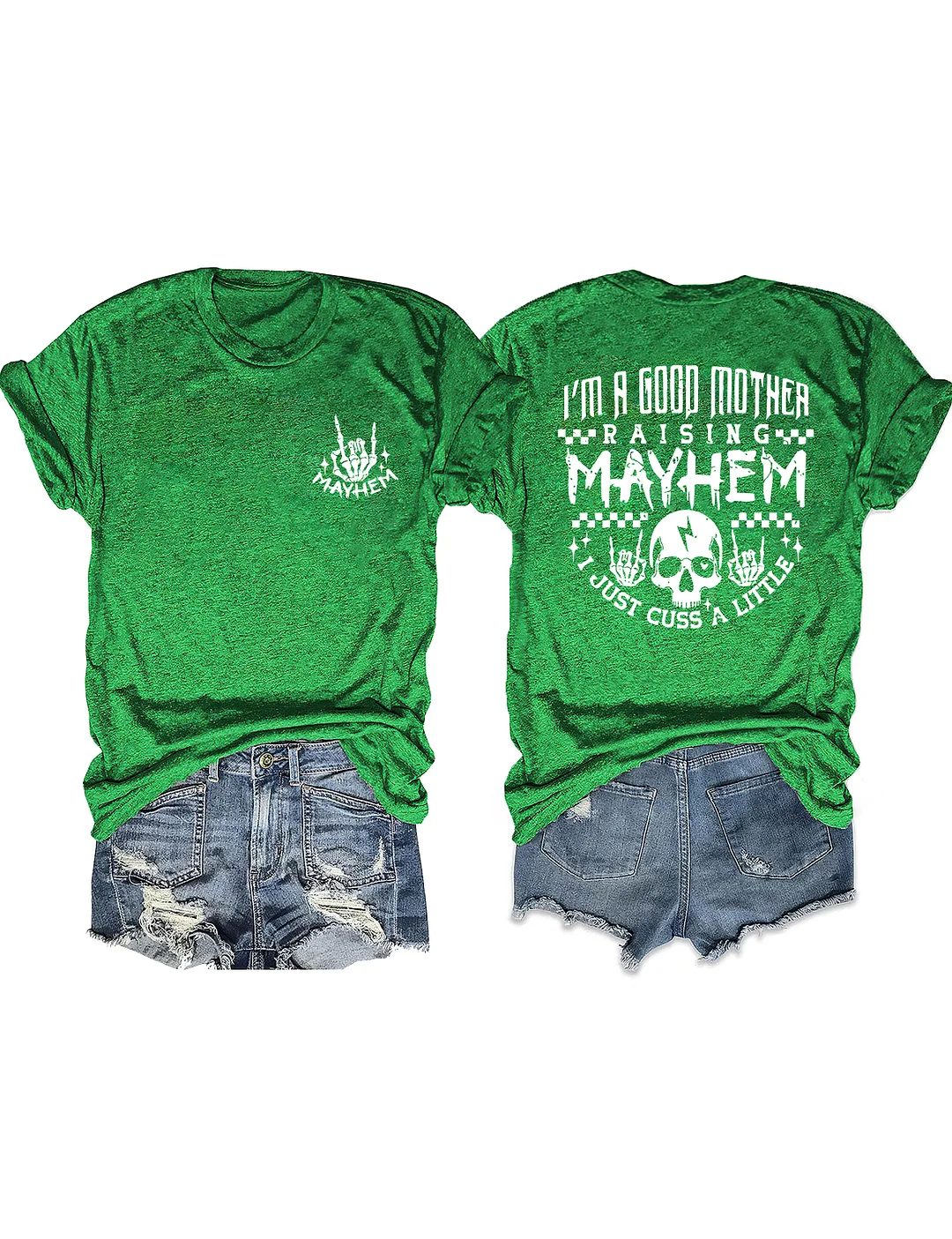 I’m a Good Mother Raising Mayhem T-Shirt