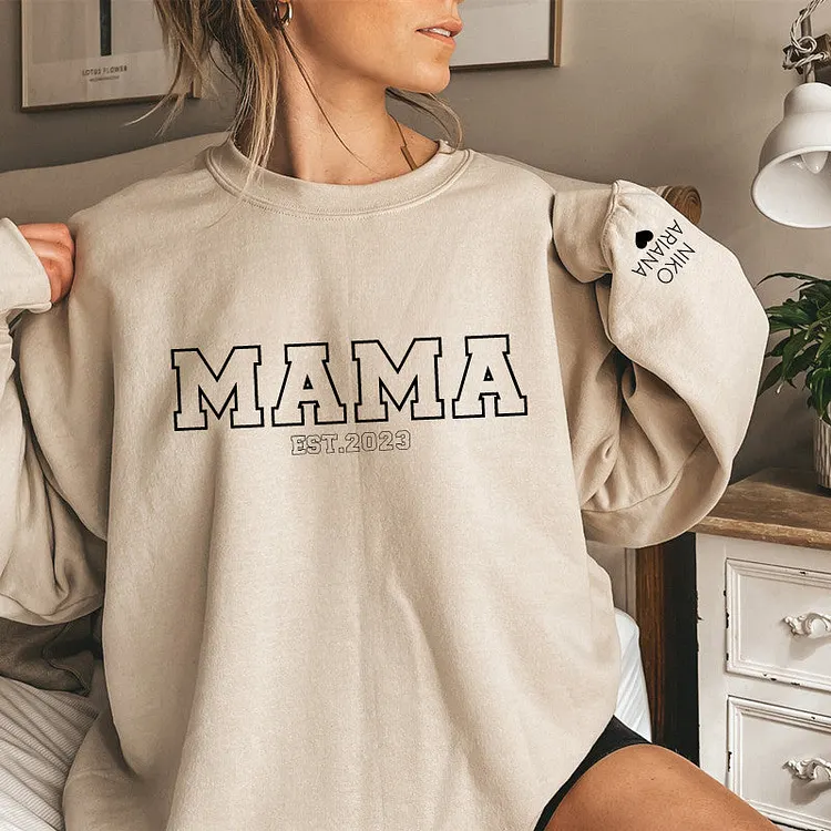 Custom Chest Text Est Year Mama Sweatshirt, Custom Mother's Day Sweatshirt, with Children's Names on the Sleeve