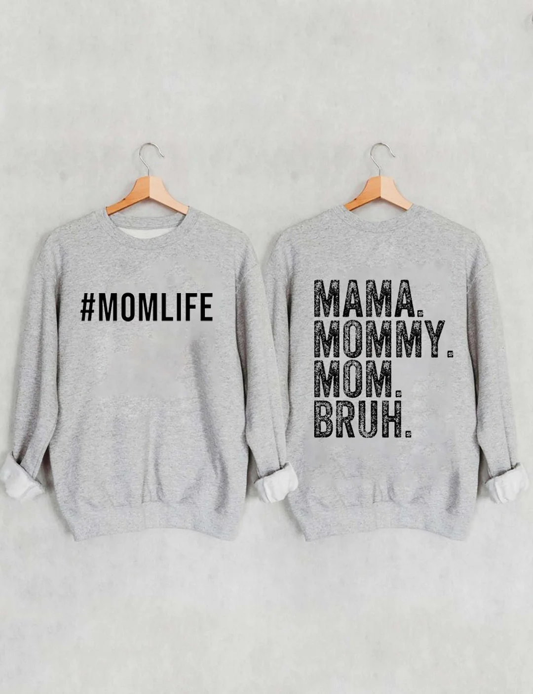 Mom Life Ma Mama Mom Bruh Sweatshirt
