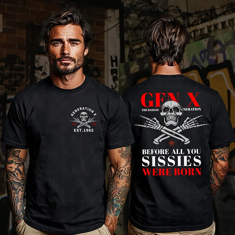 Generation X 2 Side T-shirt,Badass Generation,GenerationX Unisex T-shirts Hoodie, Custom Year Of Birth Sweatshirt