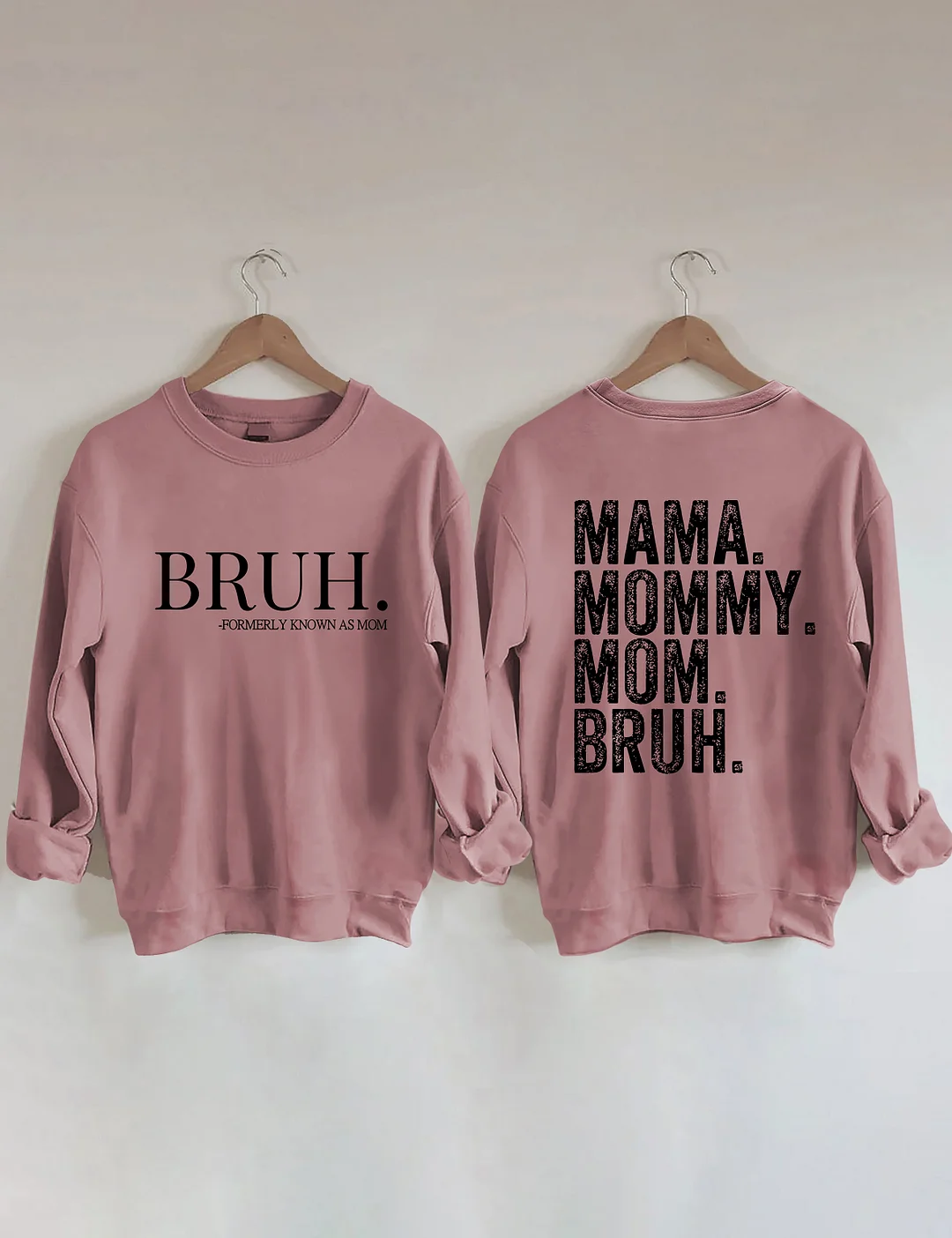 Mama Mommy Mom Bruh Sweatshirt