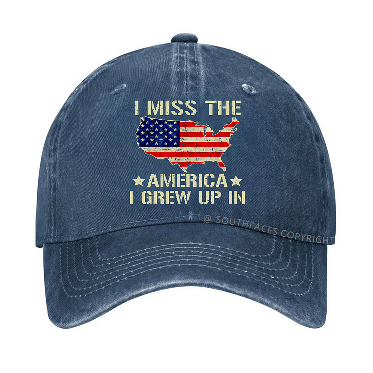 I Miss The America I Grew Up In Hat