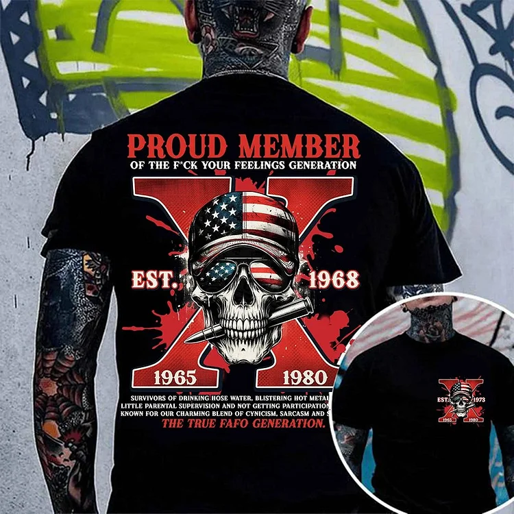 Custom Gen X  T-shirt  Proud Member Of The Fuck Your Feelings Crewneck/Hoodie
