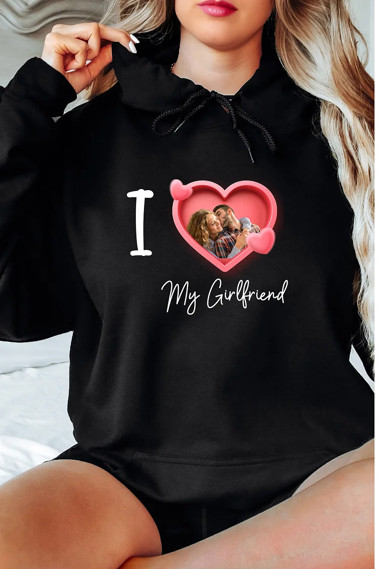 I Love My Girlfriend Custom Photo Hoodie, I Love My Boyfriend Custom Photo Hoodie, Valentines Day Shirt