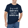 If My Mouth Doesn't Say It Men's Short Sleeves T-Shirt