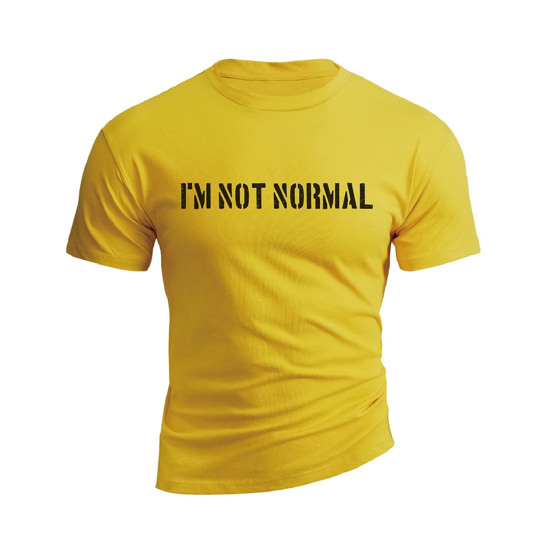 I'M NOT NORMAL GRAPHIC TEE