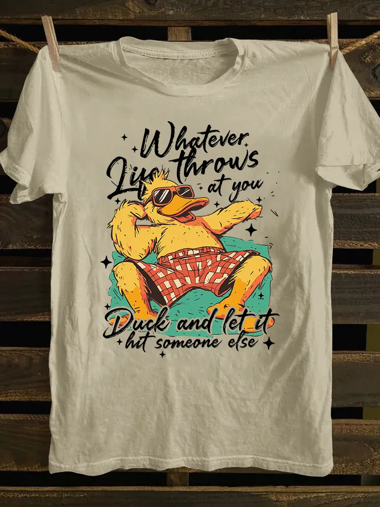 Whatever Life Throws At You T-shirt
