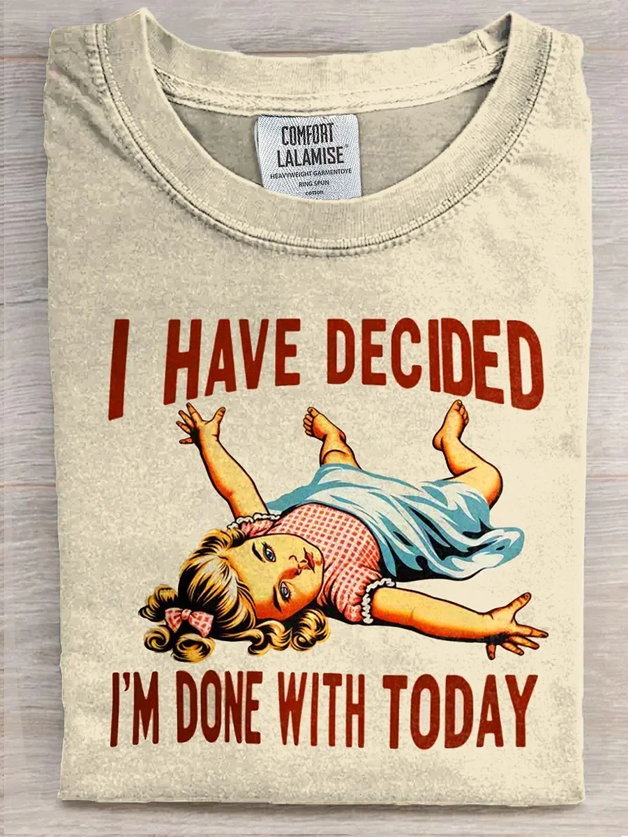Eagerlys  I'm Done With Today T-shirt Eagerlys