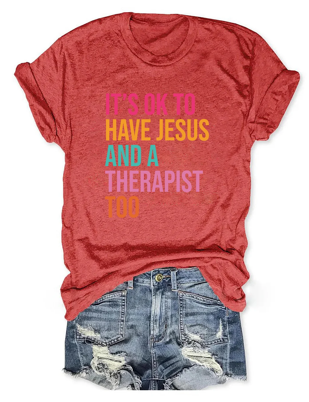 It's Ok To Have Jesus And A Therapist T-shirt