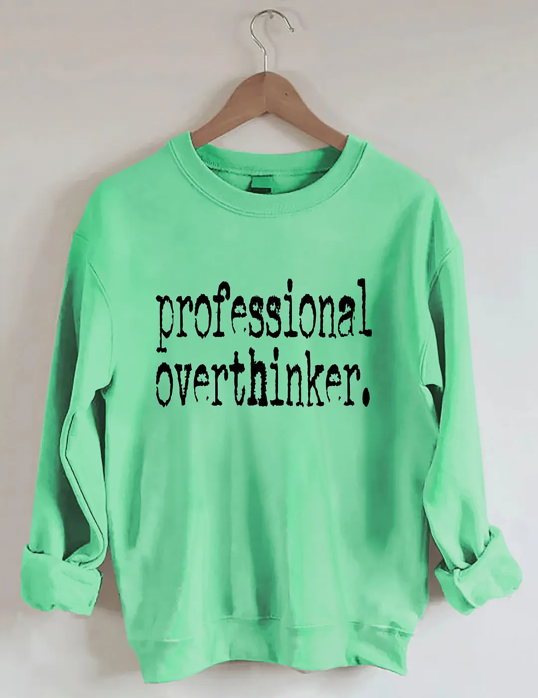 Professional Overthinker Sweatshirt