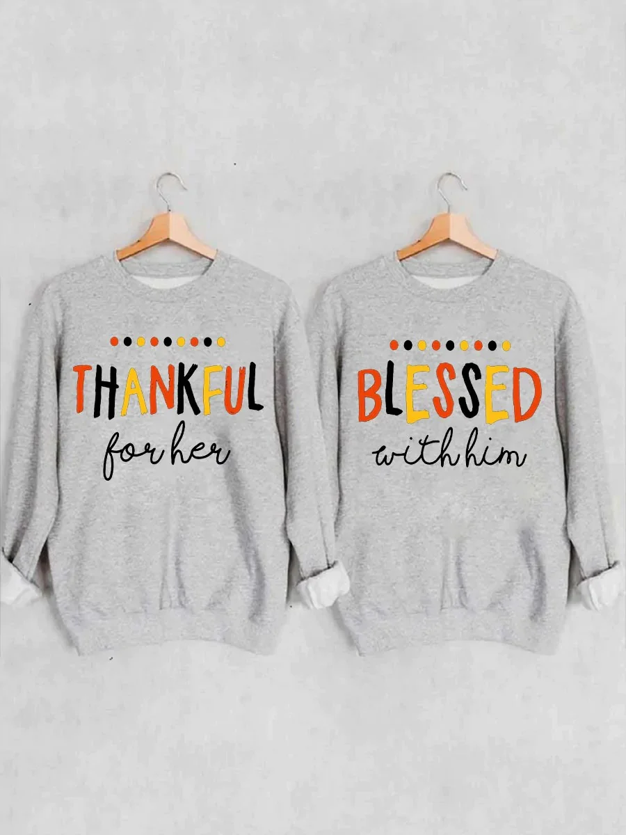 Thankful For Her Blessed With Him Matching Sweatshirt