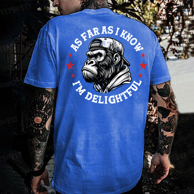 As Far As I'm Delightful Saying Print Monkey T-shirt