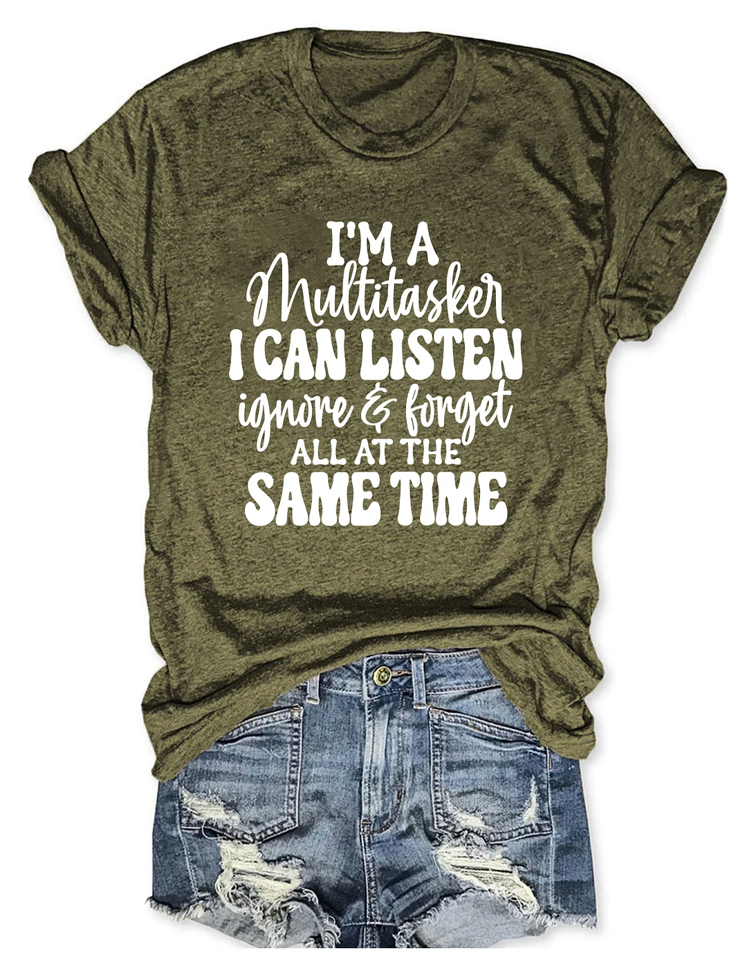 I'm A Multitasker I Can Listen Ignore And Forget T-shirt