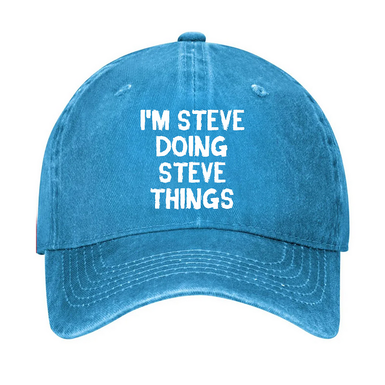 I'm Steve Doing Steve Things Hat