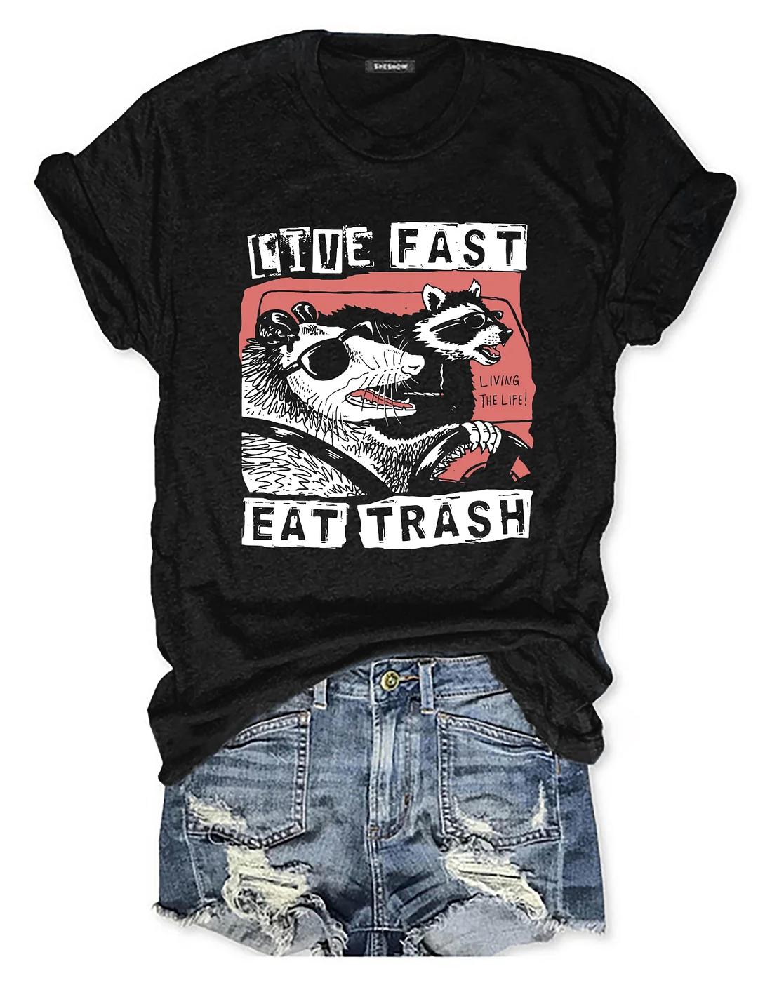 Live Fast Eat Trash T-shirt