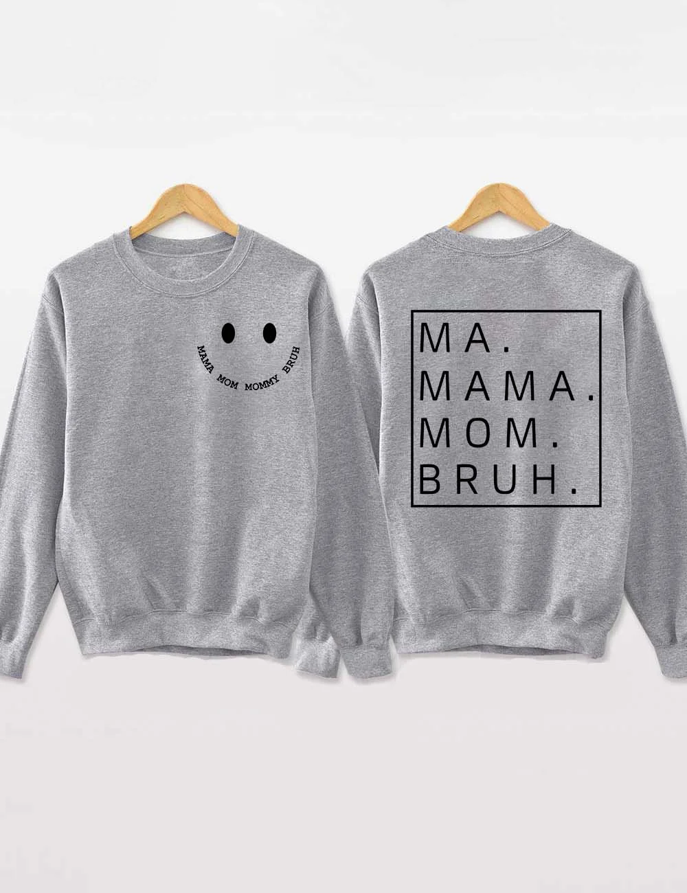 Mama Mommy Mom Bruh Sweatshirt