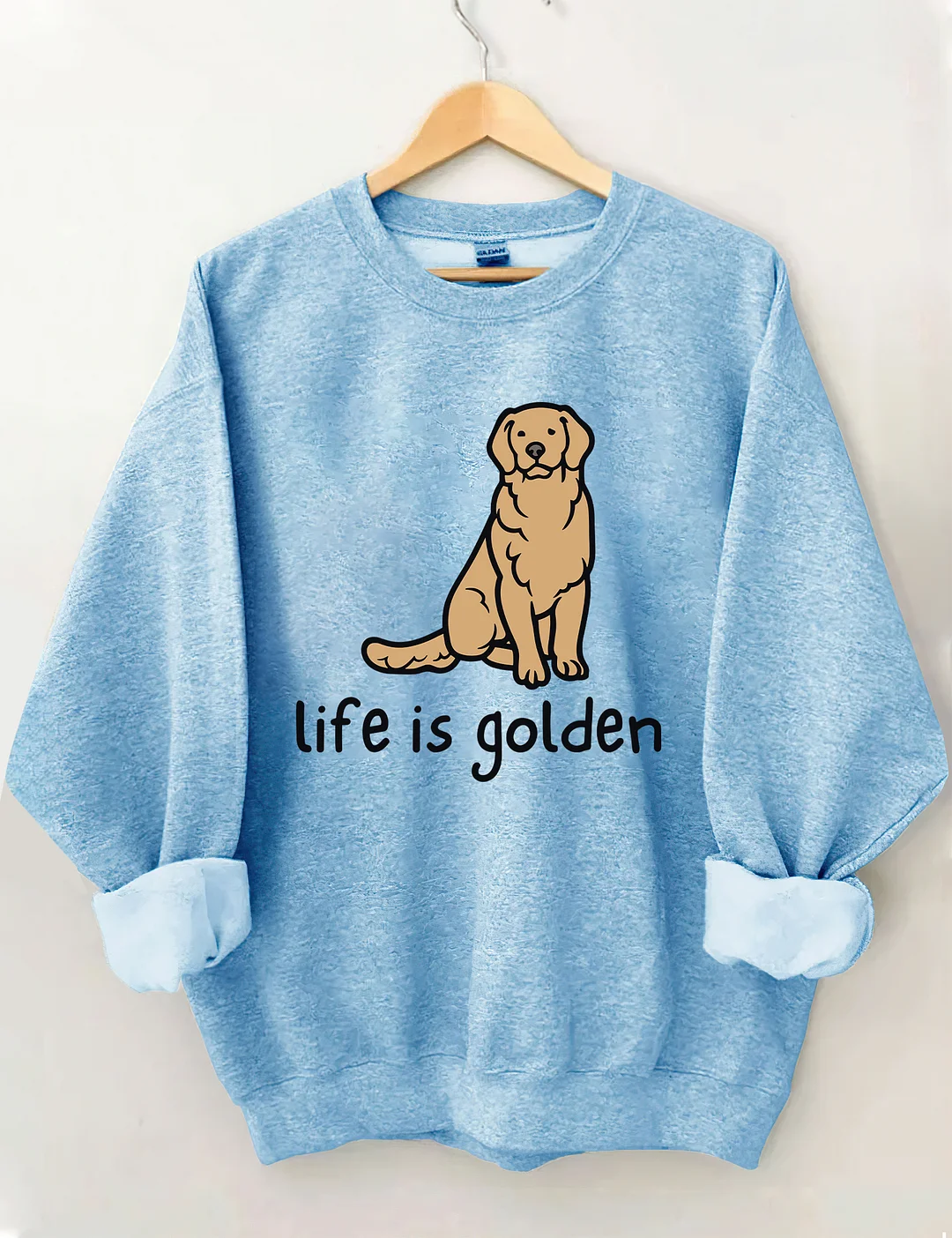 Life Is Golden Golden Retriever Sweatshirt