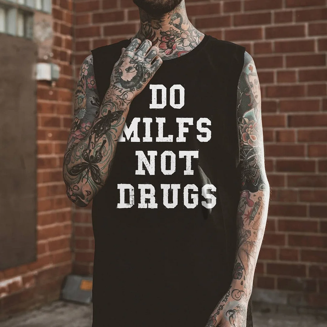 Do Milfs Not Drugs Print Men's Vest -  