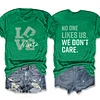 No One Like Us We Don't Care Tee
