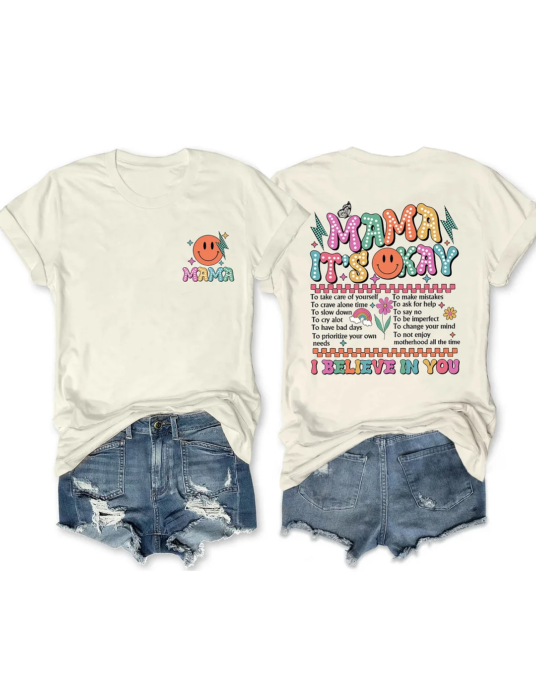 Mama It's Okay I Believe In You T-shirt