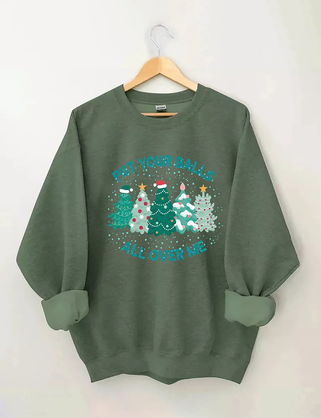 Put Your Balls All Over Me Christmas Sweatshirt