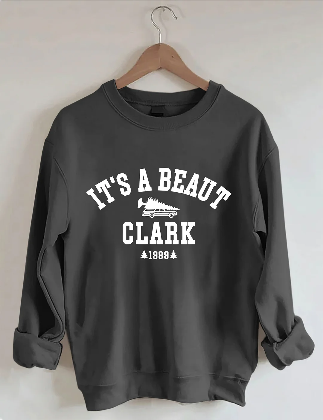 It's A Beaut Clark Sweatshirt