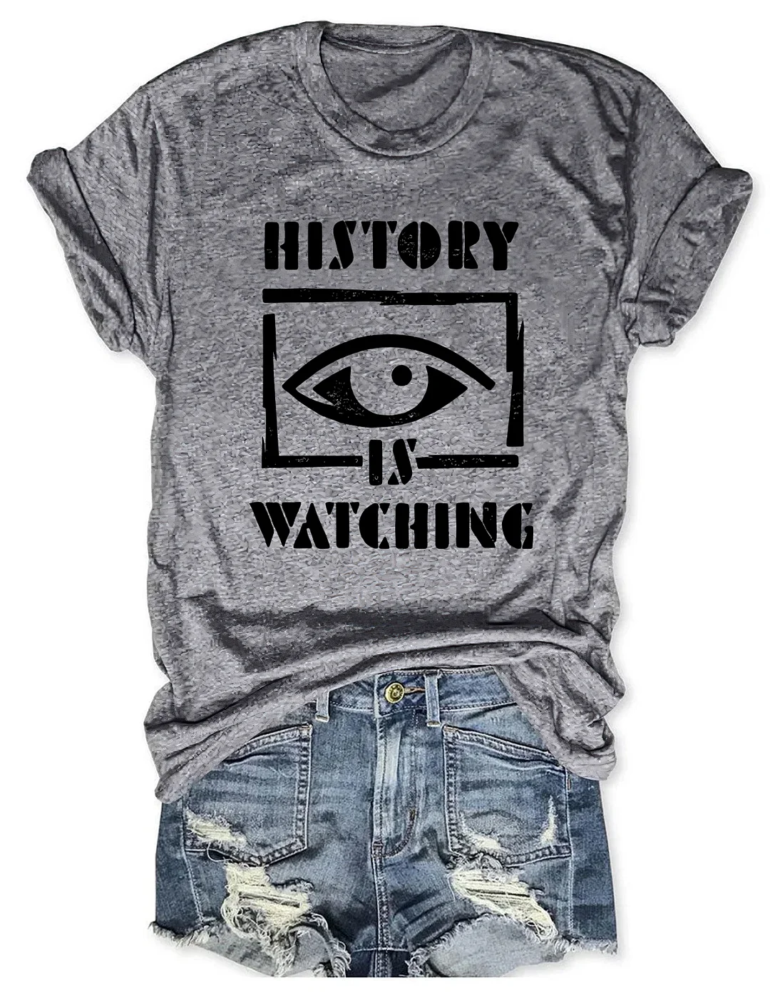 History Is Watching T-shirt