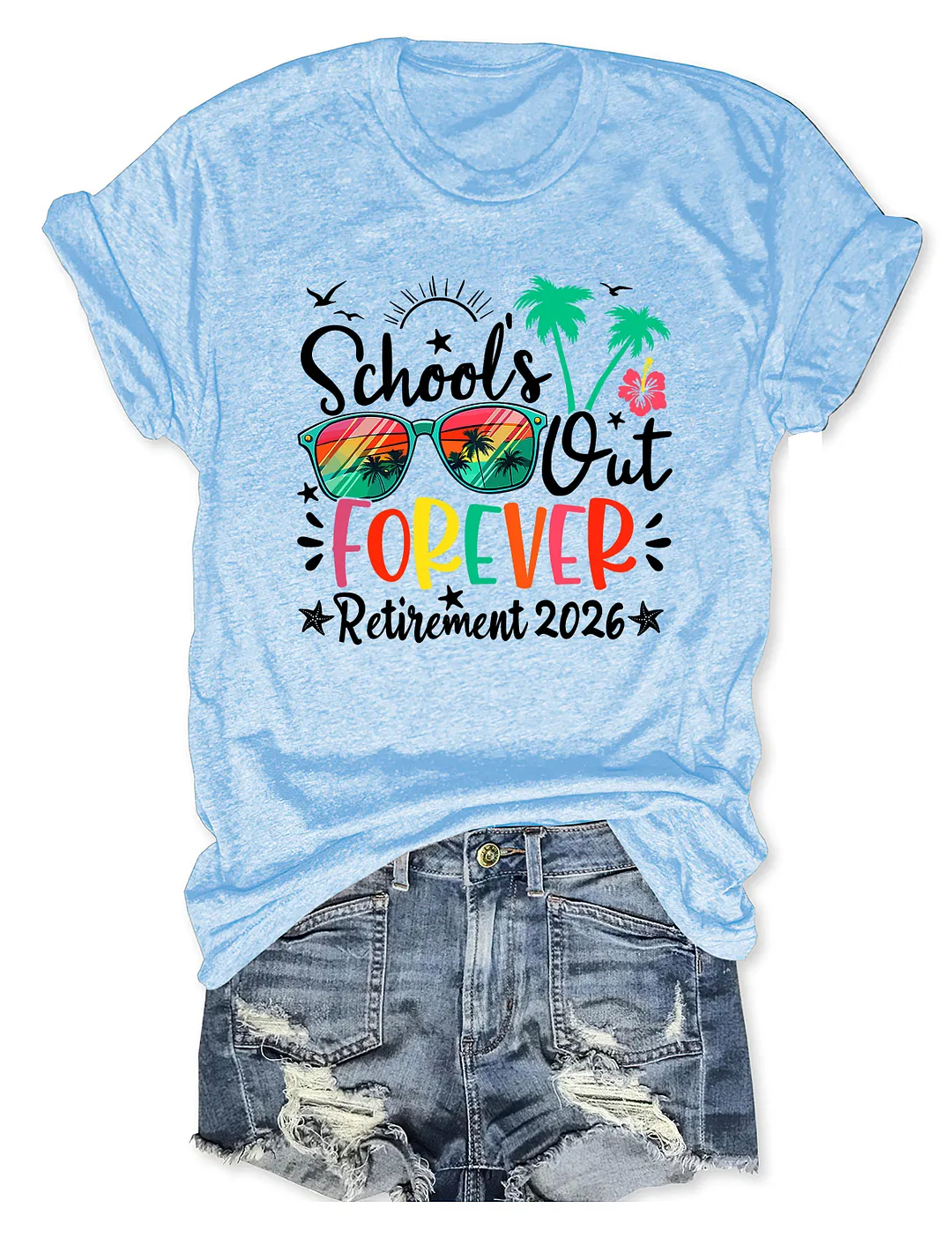School's Out Forever Retirement 2026 T-shirt