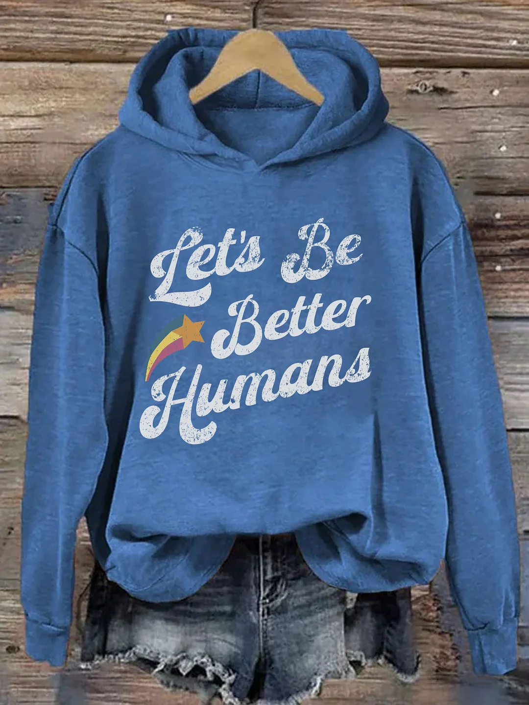 Let's Be Better Humans Hoodie
