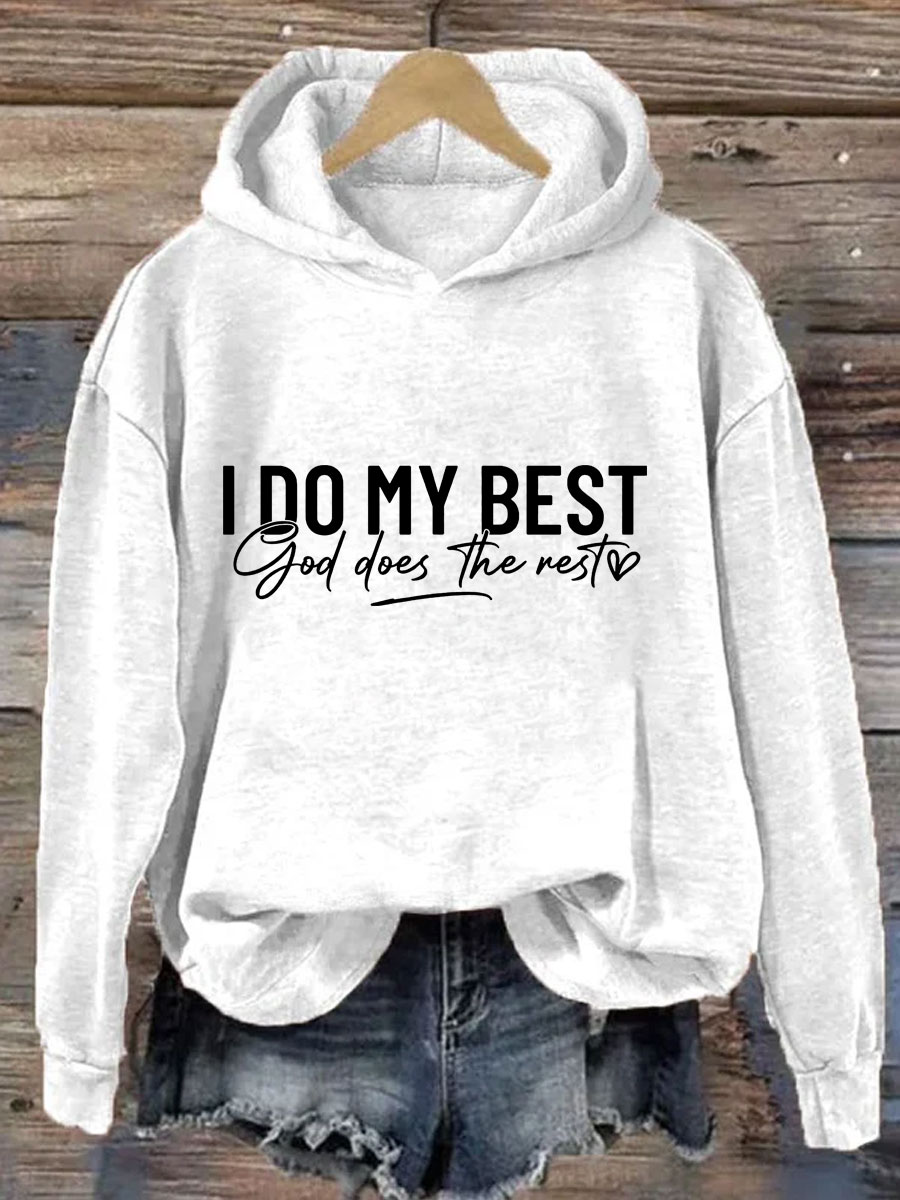 I Do My Best God Does The Rest Hoodie